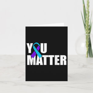 Suicide Awareness Mental Health Awareness _ Mens & Card