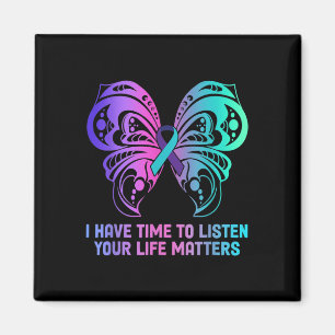 Suicide Awareness Mental Health - I Have Time To Magnet