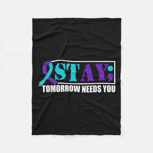 Suicide Awareness Mental Health Tomorrow Semicolon Fleece Blanket (Front)