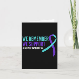 Suicide Awareness Month Mental Health We Remember  Card