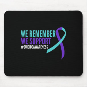 Suicide Awareness Month Mental Health We Remember Mouse Pad