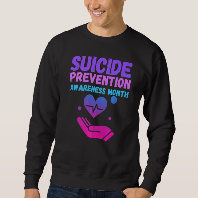 Suicide Awareness Prevention Month Men Women Kids  Sweatshirt (Front)