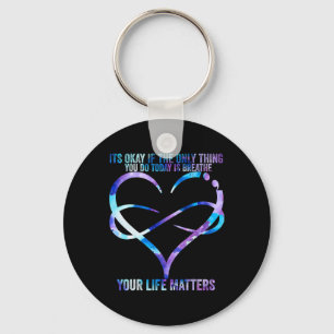 Suicide Awareness Prevention Your Life Problems Su Key Ring