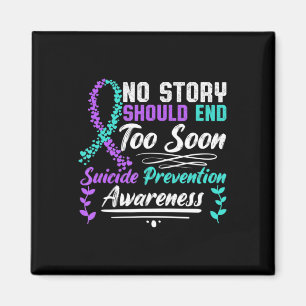 Suicide Awareness Ribbon No Story Should End Too S Magnet