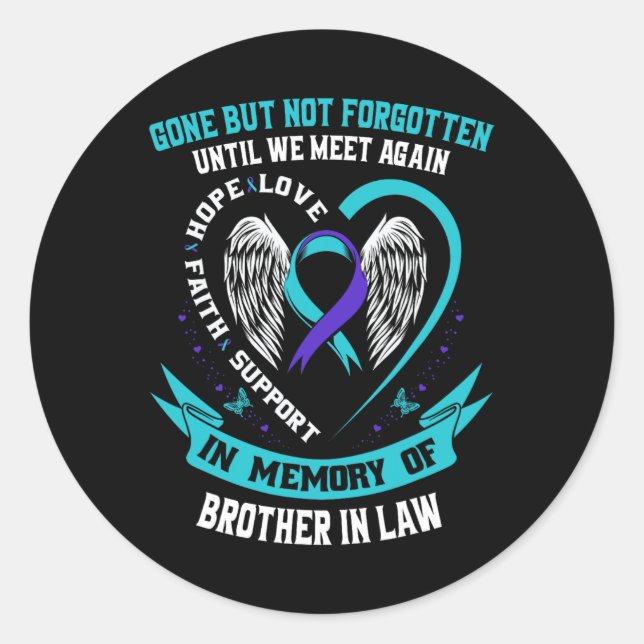 Suicide Awareness Shirt Brother In Law Mens Women  Classic Round Sticker (Front)