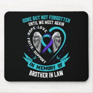 Suicide Awareness Shirt Brother In Law Mens Women  Mouse Pad