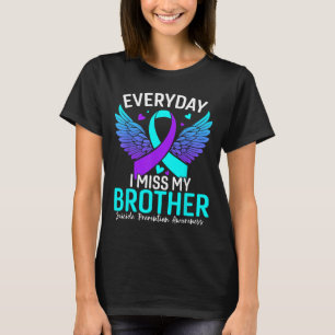Suicide Awareness Shirt Brother Suicide Prevention
