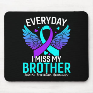 Suicide Awareness Shirt Brother Suicide Prevention Mouse Pad