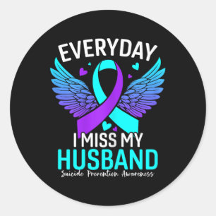 Suicide Awareness Shirt Husband Suicide Classic Round Sticker