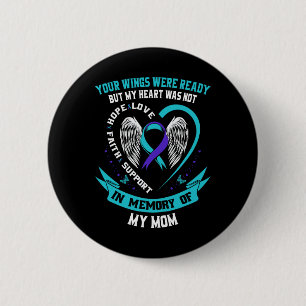 Suicide Awareness Shirt Mum Son Daughter Preventio 6 Cm Round Badge