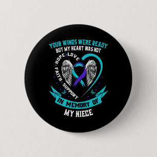 Suicide Awareness Shirt Niece Aunt Uncle Preventio 6 Cm Round Badge