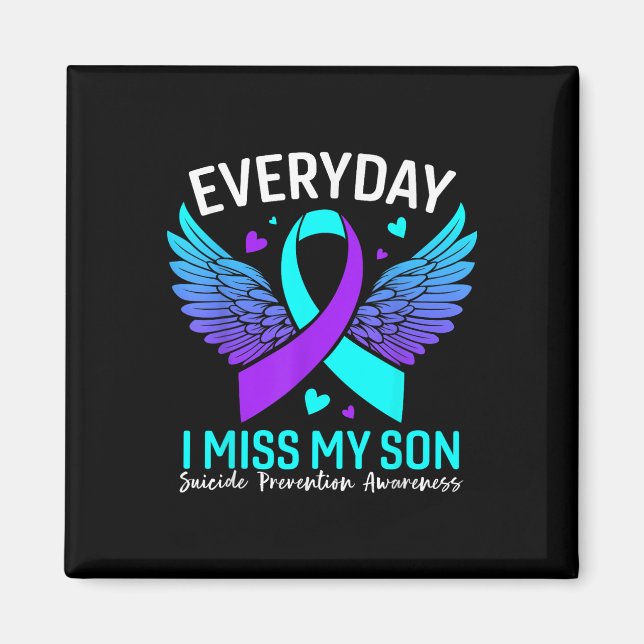 Suicide Awareness Shirt Son Suicide Prevention Magnet (Front)