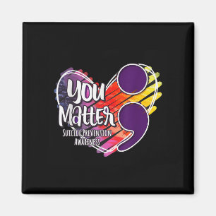 Suicide Awareness Shirt Suicide Prevention You Magnet