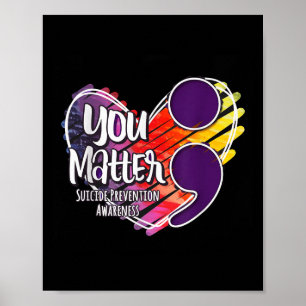 Suicide Awareness Shirt Suicide Prevention You  Poster