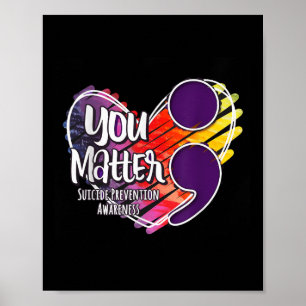 Suicide Awareness Shirt Suicide Prevention You  Poster