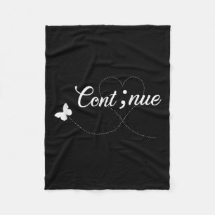 Suicide Awareness Shirt Women Continue Semicolon Fleece Blanket