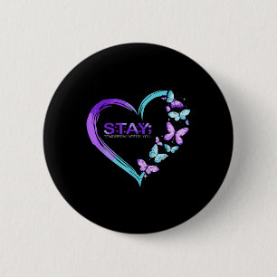 Suicide Awareness Stay Tomorrow Needs You 6 Cm Round Badge