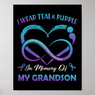 Suicide Awareness Wear Teal Purple In Memory Of My Poster