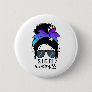 Suicide Awareness Womens Messy Bun Suicide Prevent 6 Cm Round Badge