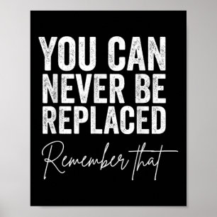 Suicide Awareness You Can Never Be Replaced Rememb Poster