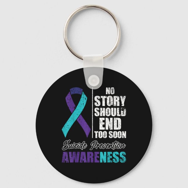 Suicide Depression No Story Should End Prevention  Key Ring (Front)