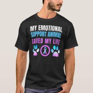 Suicide Emotional Support Animal Awareness Prevent T-Shirt