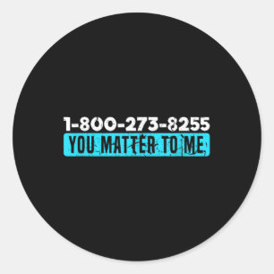 Suicide Hotline Number Prevention Awareness Classic Round Sticker