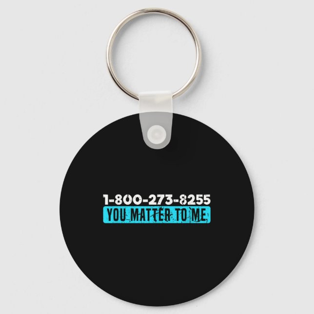 Suicide Hotline Number Prevention Awareness  Key Ring (Front)