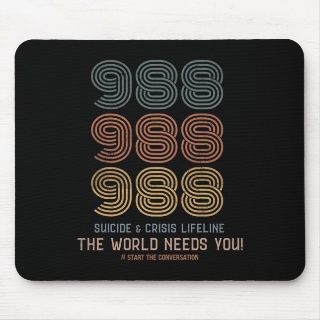 Suicide Prevention 2024 The World Needs You  Mouse Pad (Front)