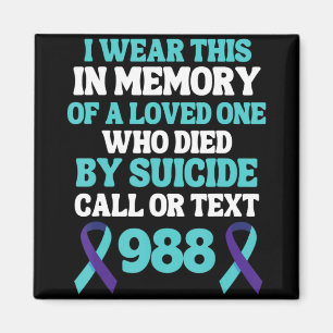 Suicide Prevention 988 Hotline In Memory Of Loved  Magnet