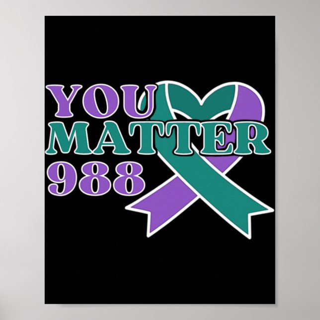Suicide Prevention 988 You Problem Awareness Ribbo Poster (Front)