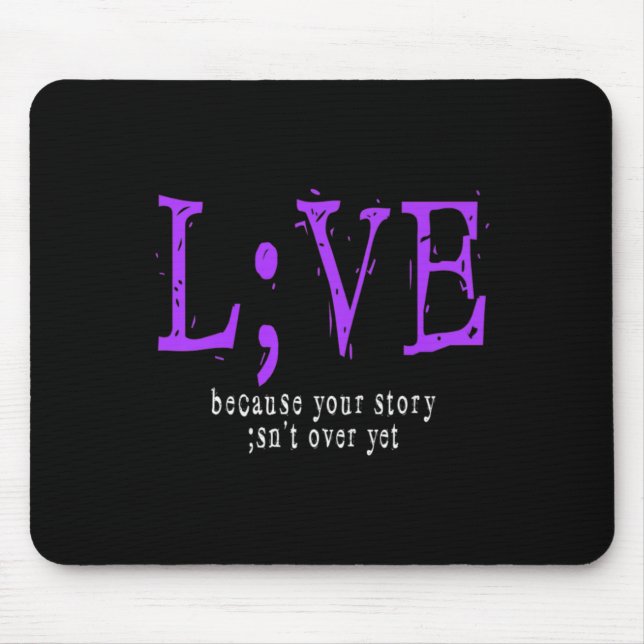 Suicide Prevention And Awareness ; Semicolon  Mouse Pad (Front)