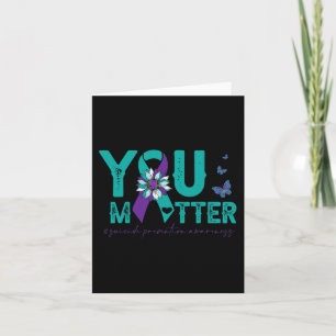 Suicide Prevention Awareness 2022-Sunflower You Ma Card