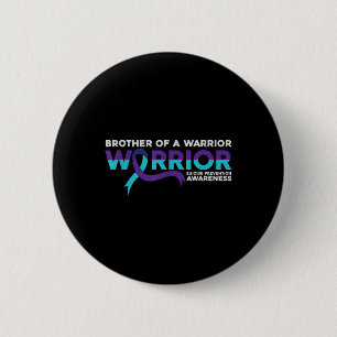 Suicide Prevention Awareness Brother Of A Warrior  6 Cm Round Badge