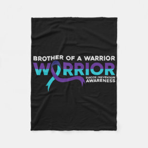 Suicide Prevention Awareness Brother Of A Warrior  Fleece Blanket