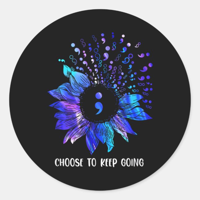 Suicide Prevention Awareness Choose To Keep Going  Classic Round Sticker (Front)