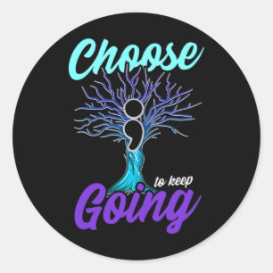 Suicide Prevention Awareness Choose To Keep Going Classic Round Sticker