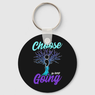 Suicide Prevention Awareness Choose To Keep Going  Key Ring