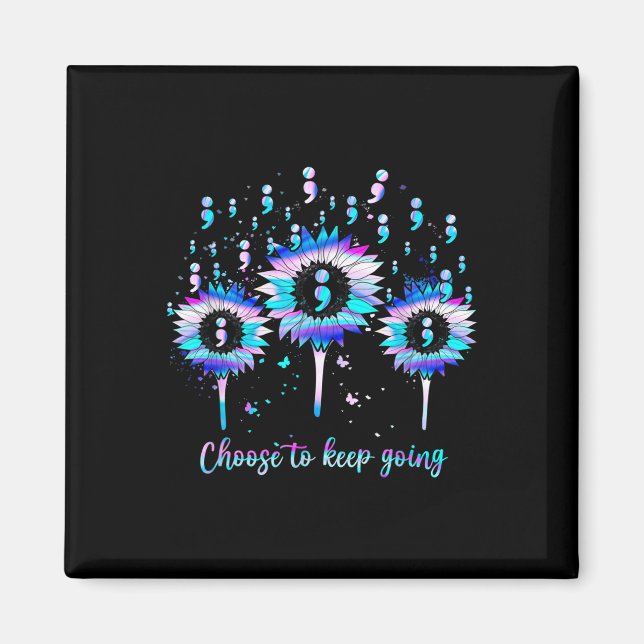 Suicide Prevention Awareness Choose To Keep Going  Magnet (Front)