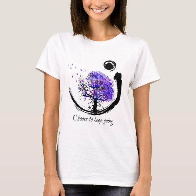 Suicide Prevention Awareness Choose To Keep Going  T-Shirt (Front)