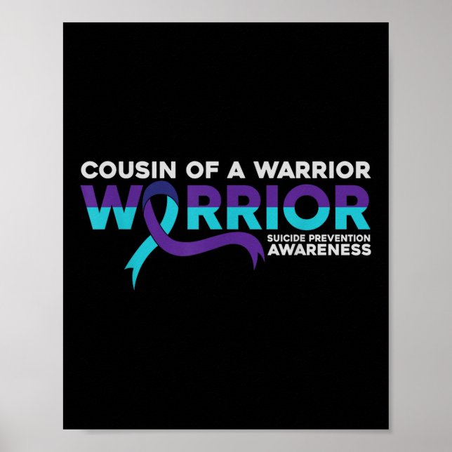 Suicide Prevention Awareness Cousin Of A Warrior  Poster (Front)