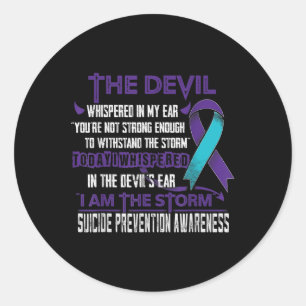 Suicide Prevention Awareness I Am The Storm Devil  Classic Round Sticker