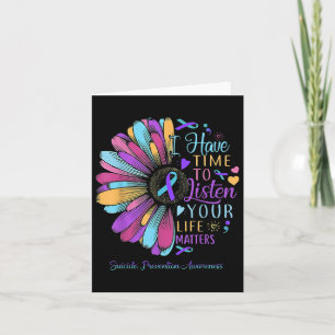Suicide Prevention Awareness I Have Time To Listen Card