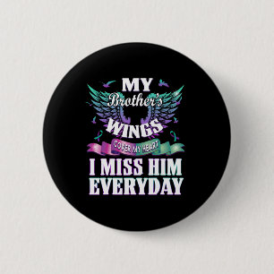 Suicide Prevention Awareness I Miss My Brother Eve 6 Cm Round Badge