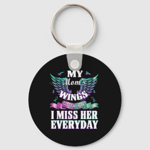 Suicide Prevention Awareness I Miss My Mum Everyda Key Ring