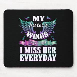 Suicide Prevention Awareness I Miss My Sister Ever Mouse Pad