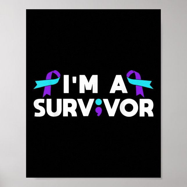 Suicide Prevention Awareness Im A Survivor  Poster (Front)
