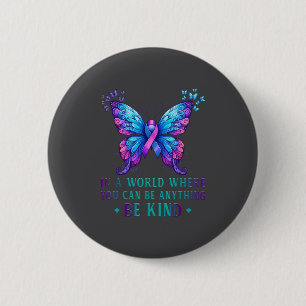 Suicide Prevention Awareness In A World Be Kind Su 6 Cm Round Badge
