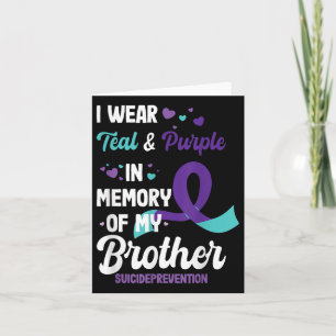 Suicide Prevention Awareness In Memory Of Brother Card