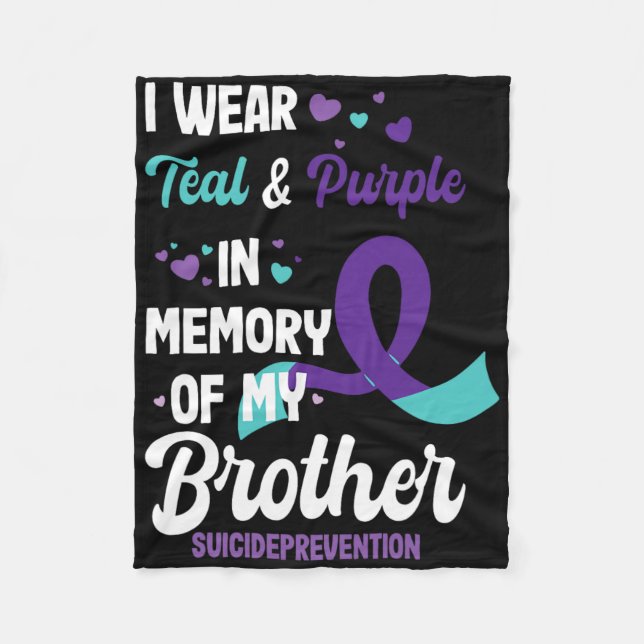 Suicide Prevention Awareness In Memory Of Brother  Fleece Blanket (Front)